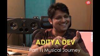 My musical journey and experiences | Aditya Dev || S08 E01 || converSAtions | SudeepAudio.com