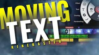 How To Add Moving Text To Your Videos With KineMaster