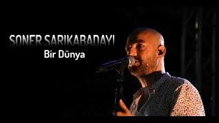 SONER SARIKABADAYI ''  BiR DüNYA ''  2019 EDİT 720P