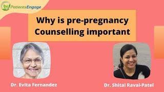 Pre pregnancy counselling importance | Pre-conception counselling