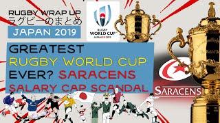 Best Rugby World Cup Ever? Saracens Salary Cap Scandal | RUGBY WRAP UP