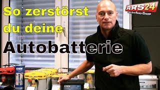 So zerstörst Du Deine Autobatterie! I Wie geht man mit Batterien um? I Tutorial I ARS24