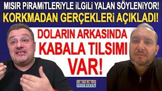 Mısır Piramitlerinin ardındaki asıl gerçekler ne? Hakan Yedican Anlattı