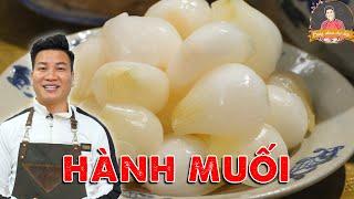 HÀNH MUỐI – Trắng nõn, giòn thơm cho ngày Tết | Cùng Cháu Vào Bếp