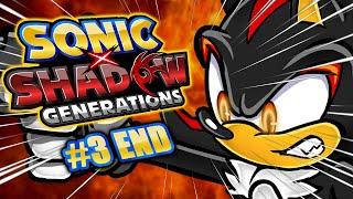 THE EDGE IS FINALLY AT MAXIMUM! - Shadow X Generations (Part 3 The END)