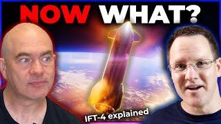 IFT-4 and the Future of Starship: All You Need to Know (with @scottmanley  and @MarcusHouse )