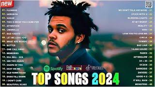 Billboard Pop Songs 2024 Playlist The Weeknd, Bruno Mars,  Ed Sheeran,  Adele,Sia, Rihanna,Dua Lipa