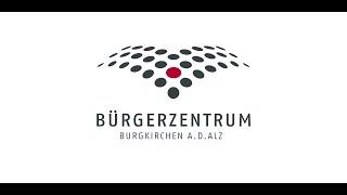 Kultur Online TV - Unser Partner das Bürgerzentrum in Burgkirchen an der Alz