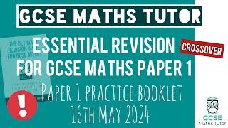 Practice Booklet for GCSE Maths Paper 1 Thursday 16th May 2024 | Crossover | Edexcel AQA