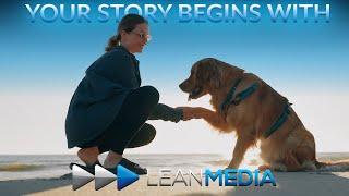 Your story begins with Lean Media