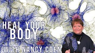 Heal your Body with NANCY COEN