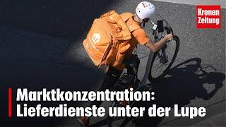 Marktkonzentration: Bekannte Lieferdienste unter der Lupe | krone.tv NEWS