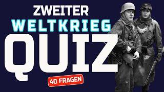 Zweiter Weltkrieg Quiz - Geschichtswissen - Wieviel weißt da darüber