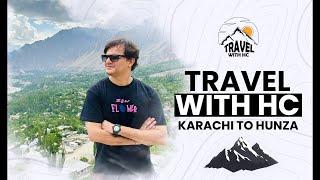 Karachi To Hunza | Flight To Skardu | Top Attractions | How To Plan Trip | Travel With HC