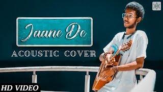 JAANE DE | ATIF ASLAM | ACOUSTIC COVER BY DANIEL RODRICKS | KHAMOSH STUDIOS