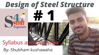 Design of Steel structure 6th sem  Part- 1