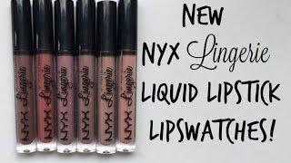 NEW Nyx Lingerie Liquid Lipsticks Lipswatches - Alexisjayda