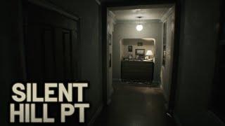 Silent Hill PT (Unreal Remake)
