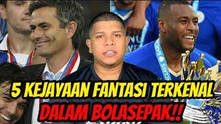 5 Kejayaan FANTASI Paling TERKENAL Dalam Bolasepak‼️