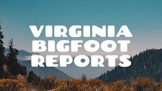 Scary Virginia Bigfoot Sightings and Encounter Maps