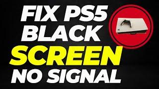 How to Fix PS5 Black Screen NO Signal [ FIXED ]