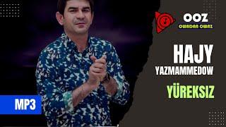 Hajy Yazmammedow - Yureksiz // 2021 Official Music