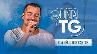 Thiago Martins - QUINTAL DO TG (Rua Délio dos Santos)