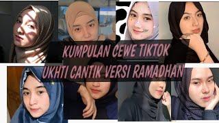 KUMPULAN TIKTOK UKHTI UKHTI TERBARU 2021|VERSI BULAN RAMADHAN GEMES BIKIN BAPER