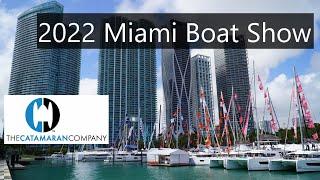 2022 Miami International Boat Show | The Catamaran Company