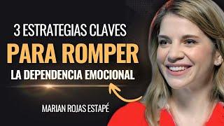 Cómo SUPERAR la DEPENDENCIA Emocional ¡Empieza Hoy a cambiar tu vida! | Marian Rojas Estapé