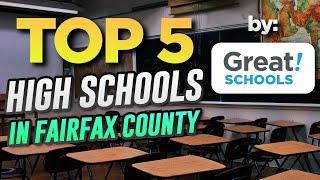 Top 5 High Schools in Fairfax County, Northern Virginia: Must-Watch for Homebuyers!