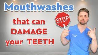 Mouthwashes that Can Damage Your Teeth | Dental Hygienist Explains