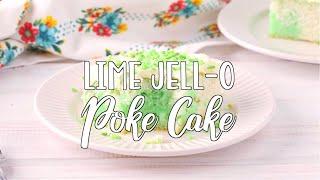 How to make: Lime Jell O Poke Cake