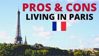 Paris, France | Pros & Cons of Living in France's Illustrious Capital