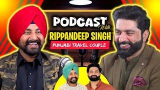 Ripandeep Singh | Punjabi Travel Couple | EP 4 | Podcast | Nasir Dhillon