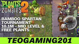 10.1M | Bamboo Spartan Tournament! | PvZ 2 | Arena | Tournament of Champions! (MID LEVEL)