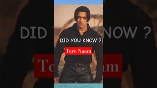 Facts about Tere Naam#salmankhn #terenaam #shorts