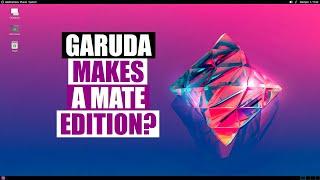 Installation and First Look of Garuda MATE Edition