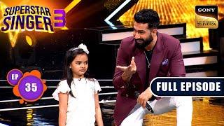 Superstar Singer S3 | Namaste 90s | Ep 35 | Full Episode | 13 Jul 2024