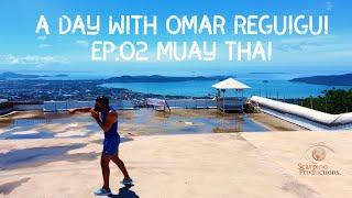 A day with Omar Reguigui - Ep.02 Muay Thai at #tigermuaythai