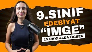 9.SINIF EDEBİYAT İMGE/ 1.DÖNEM 1.YAZILI / GENEL TEKRAR / MEB ORTAK YAZILILAR