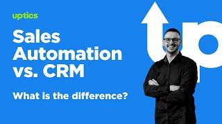 What is the Difference Between a CRM & Sales Automation software?