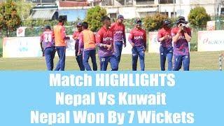 HIGHLIGHTS || Nepal vs Kuwait | Nepal Won by 7 Wicket |