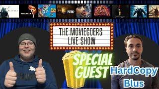 The Moviegoers Live Show Ep. 16 w/Hard Copy Blus