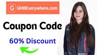 GMB Everywhere Coupon Code : Saving 60% On Plans.