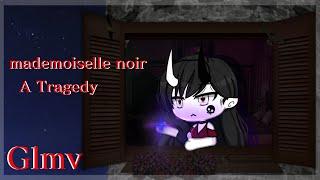 Mademoiselle Noir/Glmv/Tradução