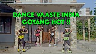 DANCE VAASTE - SENAM KREASI - Chika Aerobic