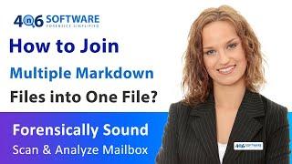 Know-How to Combine Multiple Markdown Files into One Format by Using Markdown File Joiner Software