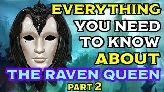 The Raven Queen D&D 5E Lore | Everything You Need To Know About PART 2 |