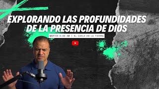  Profundizando en la Presencia de Dios 